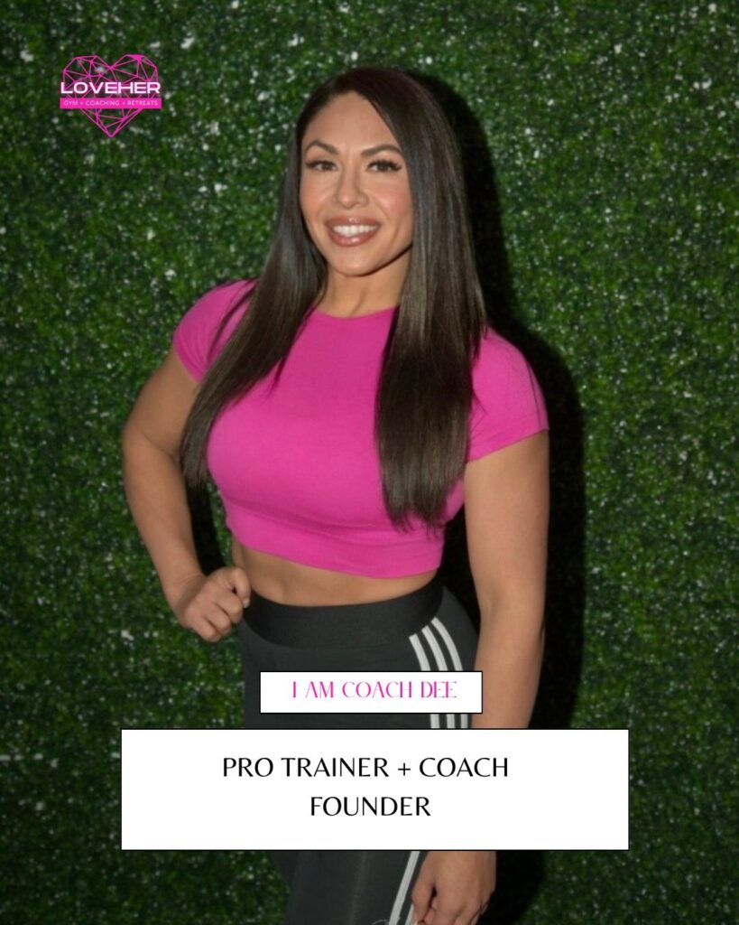 Coach Dee, founder and head coach of LOVEHER Gym